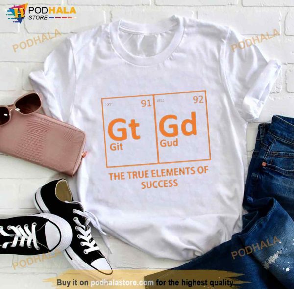 The True Elements Of Success Shirt