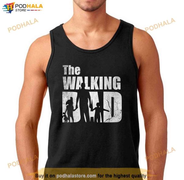 The Walking Dad Fathers Day Shirt