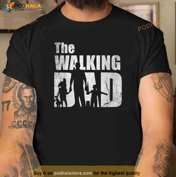 The Walking Dad Fathers Day Shirt