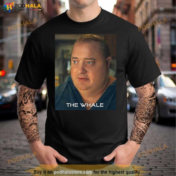 The Whale Movie 2022 Brendan Fraser shirt