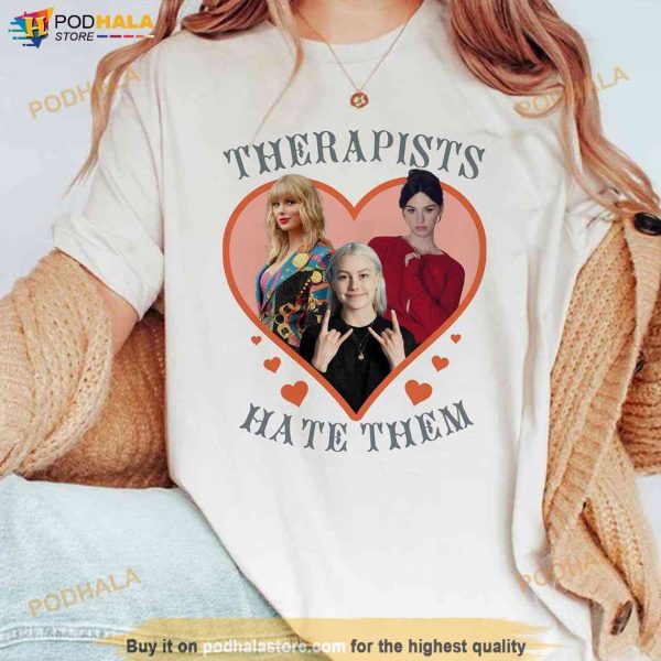 Therapists Hate Them Shirt, Taylor Tee – Phoebe Bridgers – Gracie Abrams Gift