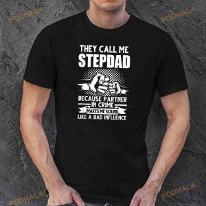 They Call Me Stepdad Stepfather Fathers Day Shirt