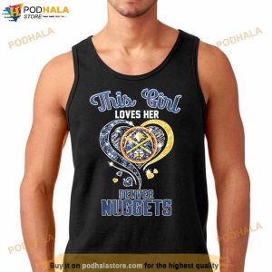 This Girl Love Her Denver Nuggets T Shirt 2