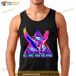 Thor Love And Thunder All Hail King Valkyrie Shirt 3