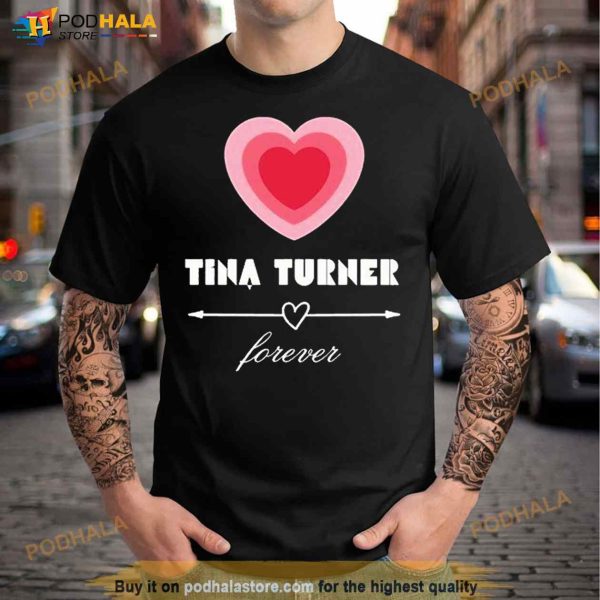 Tina Turner Heart Forever Shirt