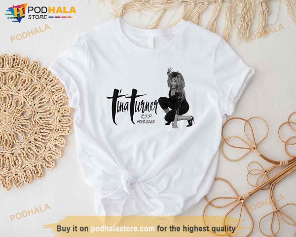 Tina Turner RIP 1939-2023 Shirt, Tina Turner Musical Souvenir Shirt