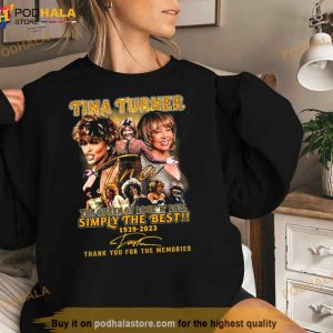 Tina Turner The Queen Of Rock N Roll Simply The Best 1939 2023 Signature Shirt 2