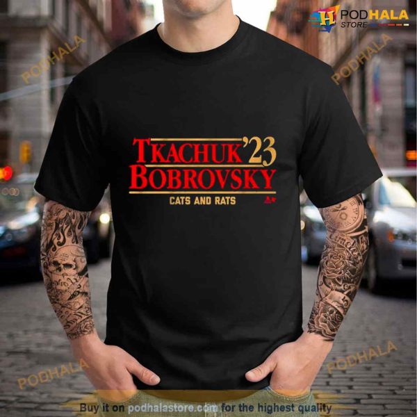 Tkachuk Bobrovsky ’23 Cats and Rats Shirt