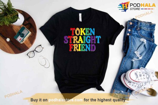 Token Straight Friend Shirt, Gay Queer LGBTQ Pride Month Shirt, LGBTQ Shirt