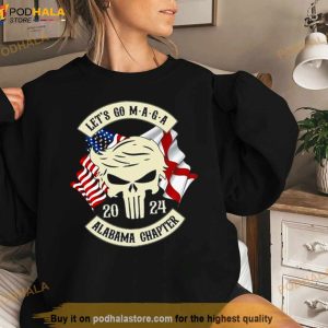 Trump Skull Let's Go Maga 2024 Alabama Chapter Shirt 3