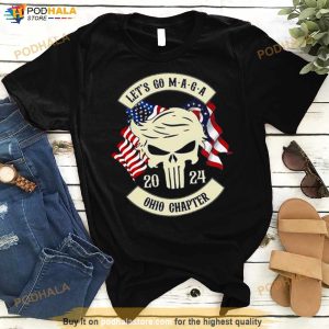 Trump Skull Let’s Go Maga 2024 Ohio Chapter Shirt