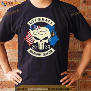 Trump Skull Let's Go Maga 2024 Oklahoma Chapter Shirt 2
