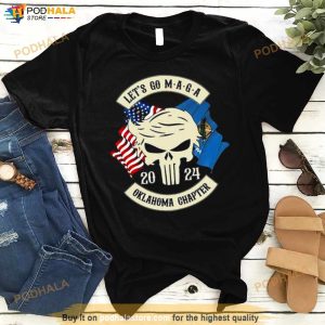 Trump Skull Let's Go Maga 2024 Oklahoma Chapter Shirt 3