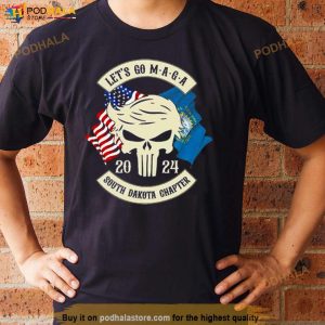 Trump Skull Let's Go Maga 2024 South Dakota Chapter Shirt 3