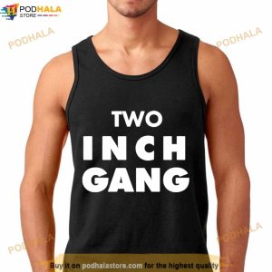 Two Inch Gang Shirt 2