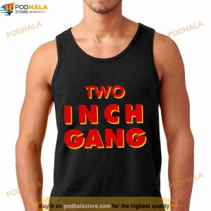 Two Inch Gang Trending Shirt 3