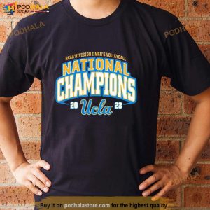 Ucla Bruins 2023 Ncaa D1 Men's Volleyball National Champions Shirt 2