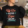 Uff Da Happens Lefse Helps Norwegian Life Happens Shirt