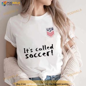Usa It's Called Soccer Shirt 3
