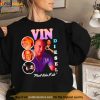 Vin Diesel Feel Like I Do Shirt