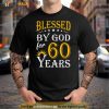 Vintage Blessed By God For 60 Years Happy 60Th Birthday T Shirt