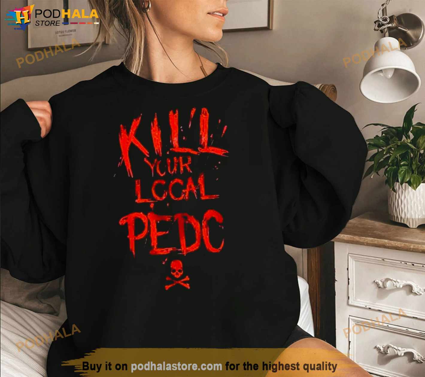 Vintage Kill Your Local Pedo Shirt Vintage Kill Your Local Pedo Shirt