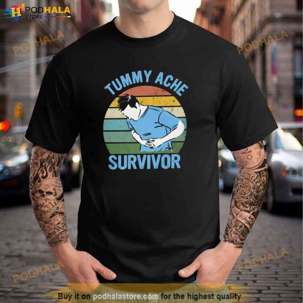 Vintage Tummy Ache Survivor Shirt