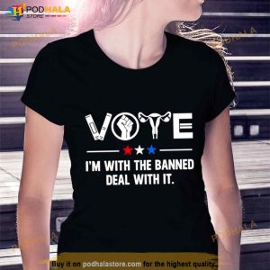 Vote I'm With The Banned Deal With It Shirt 3