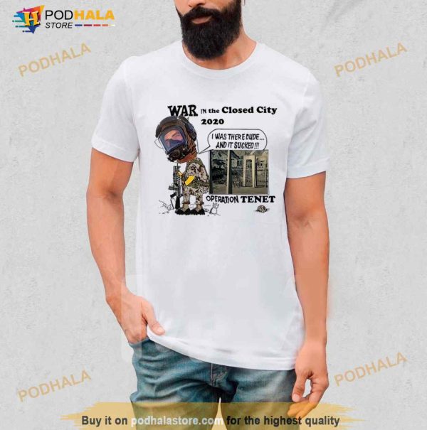 War In The Closed City 2020 Operation Tenet Shirt