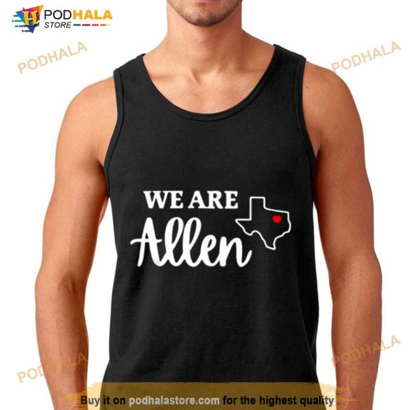We Are Allen Texas Heart Shirt