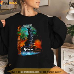 We Fear Nothing Sabaton Dreadnought Propaganda Shirt 2