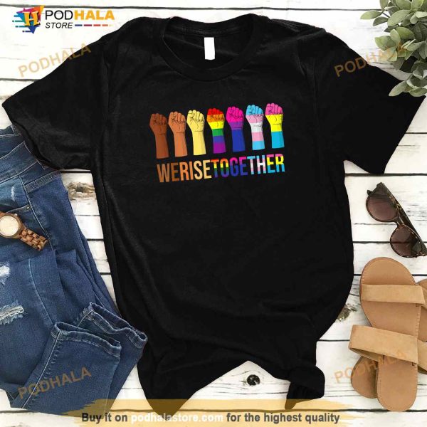 We Rise Together Black LGBT Gay Pride Support LGBTQ Parade Shirt