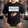 Welcome to Rhode Island the hot dog state Shirt