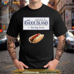 Welcome to Rhode Island the hot dog state Shirt