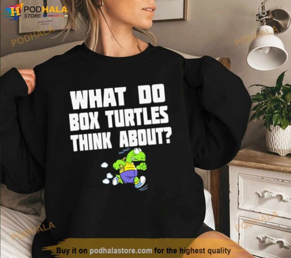 What Do Box Turtles Think About Shirt