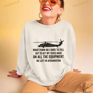 What Form Do I Have To Fill Out To Get My Taxes Back T Shirt 2