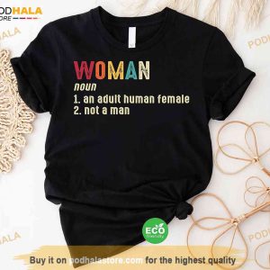 What Is A Woman Shirt, Woman Definition Shirt, Feminist Gift For Girls Women