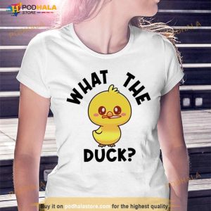 what the duck Shirt
