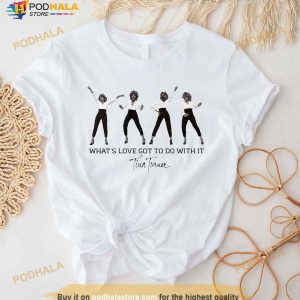 What's Love Got To Do With It Shirt, Tina Turner R.I.P. 2023 Shirt