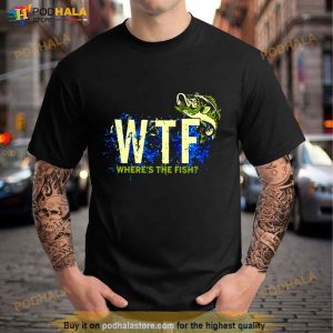 Where's The Fish Wtf Shirt 2