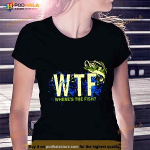 Where's The Fish Wtf Shirt 3