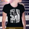 White Collage Design White Men Can’t Jump Shirt