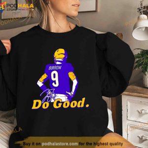 White Joe Burrow Do Good Shirt 2