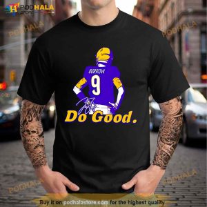 White Joe Burrow Do Good Shirt 3