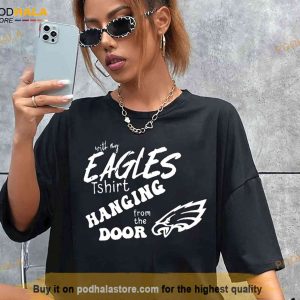 Taylor Swift Eagles T Shirt Taylor Swift Eagles Shirt Taylor Swift Eagles  Sweater T-Shirt Hoodie Eagles T Shirt Hanging From The Door - Trendingnowe