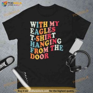 With my Eagles T-shirt Hanging From The Door,  Taylor Shirt For Music Fans