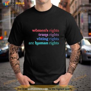 Women's Rights Trans Rights Voting Rights Are Human Rights Shirt 2