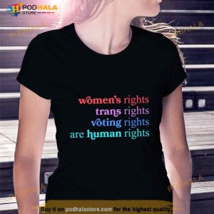 Women's Rights Trans Rights Voting Rights Are Human Rights Shirt 3
