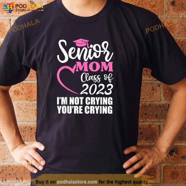Women Senior Mom Class Of 2023 Shirt Graduation Proud Mommy Shirt