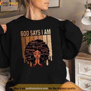 Womens Black Girl God Says I Am Black Melanin Juneteenth Shirt 3